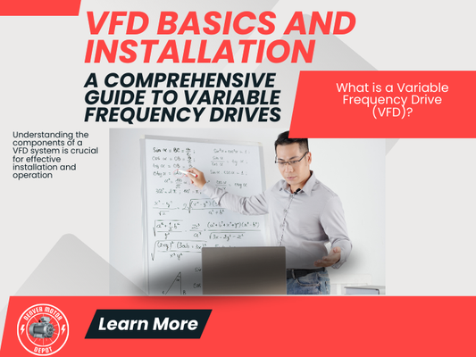 VFD Basics and Installation: A Comprehensive Guide to Variable Frequency Drives